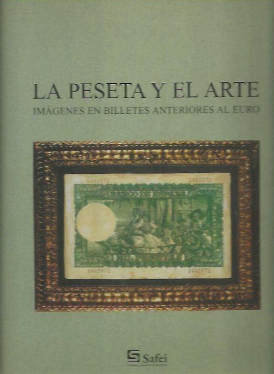 LA PESETA Y EL ARTE, IMAGENES EN BILLETES ANTERIORES AL …