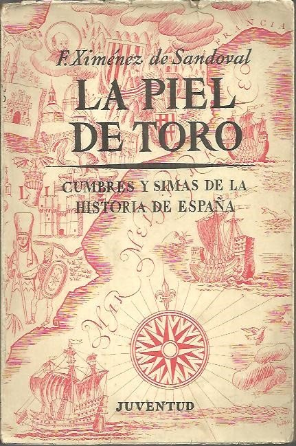 LA PIEL DE TORO. CUMBRES Y SIMAS DE LA HISTORIA …