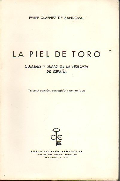 LA PIEL DE TORO. CUMBRES Y SIMAS DE LA HISTORIA …