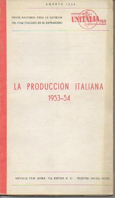 LA PRODUCCION ITALIANA. 1953-54. AGOSTO 1954.