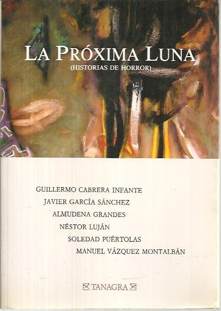 LA PROXIMA LUNA (HISTORIAS DE HORROR).