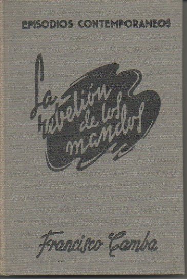 LA REBELION DE LOS MANDOS.