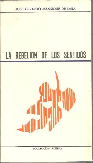 LA REBELION DE LOS SENTIDOS.