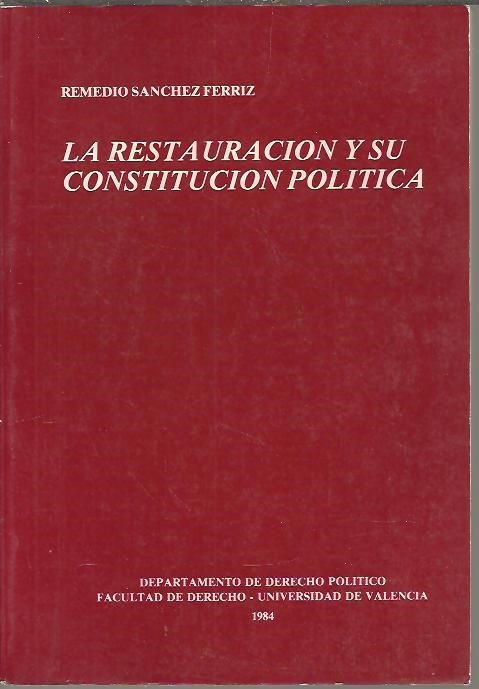 LA RESTAURACION Y SU CONSTITUCION POLITICA.