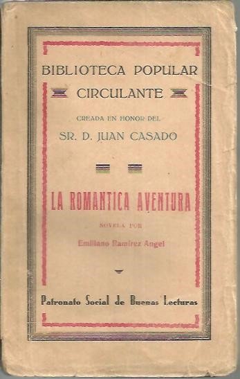 LA ROMANTICA AVENTURA.