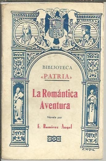 LA ROMANTICA AVENTURA.