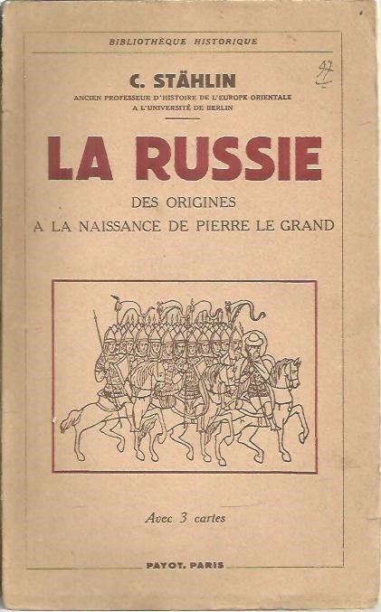 LA RUSSIE. DES ORIGENES A LA NAISSANCE DE PIERRE LE …