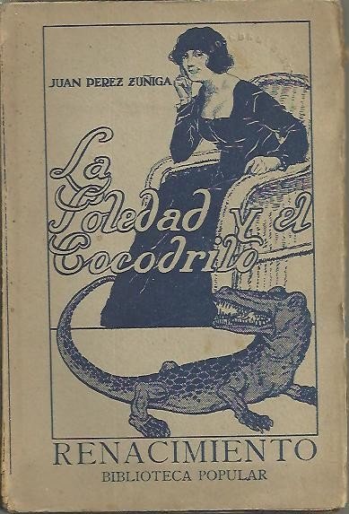 LA SOLEDAD Y EL COCODRILO… Y OTRAS COSAS.