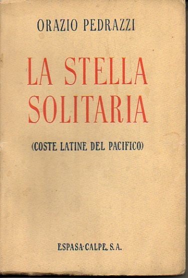 LA STELLA SOLITARIA. (COSTE LATINE DEL PACIFICO).