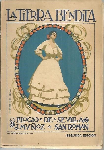 LA TIERRA BENDITA. ELOGIO DE SEVILLA.