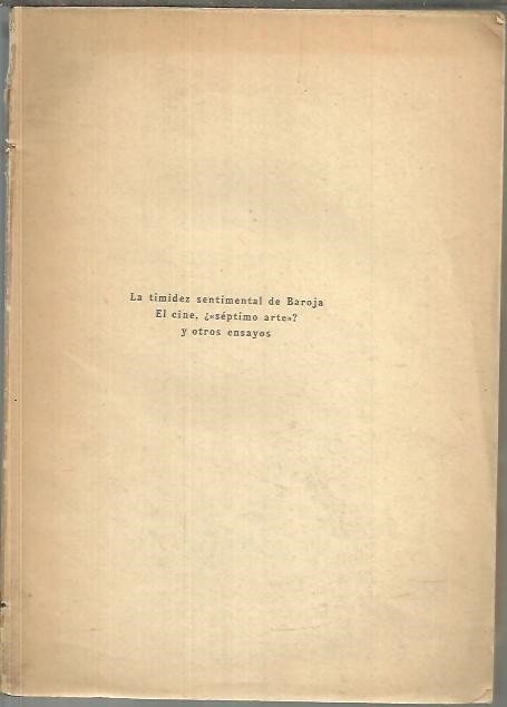 LA TIMIDEZ SENTIMENTAL DE BAROJA. EL CINE, ¿SEPTIMO ARTE? Y …
