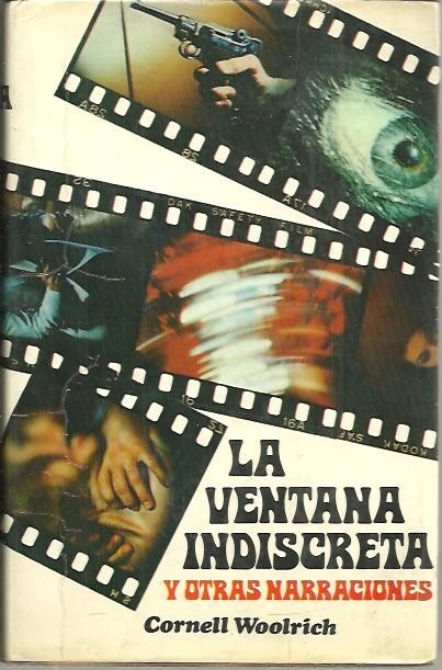 LA VENTANA INDISCRETA Y OTRAS NARRACIONES.