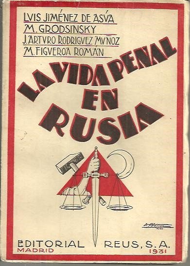 LA VIDA PENAL EN RUSIA. LAS LEYES PENALES Y REFORMADORAS …