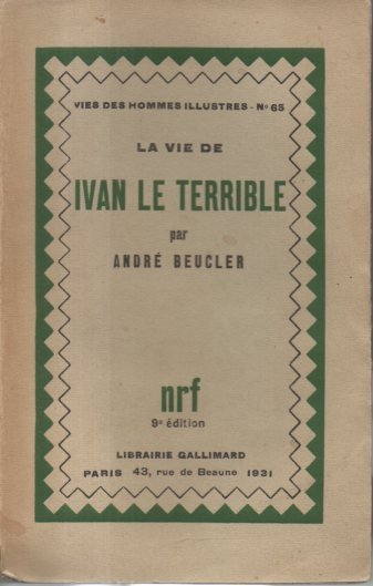 LA VIE DE IVAN LE TERRIBLE.