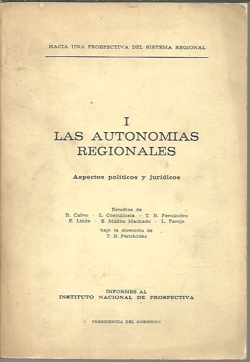 LAS AUTONOMIAS REGIONALES. ASPECTOS POLITICOS Y JURIDICOS.