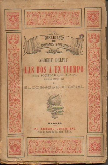 LAS DOS A UN TIEMPO. (UNA SOCIEDAD QUE ACABA).