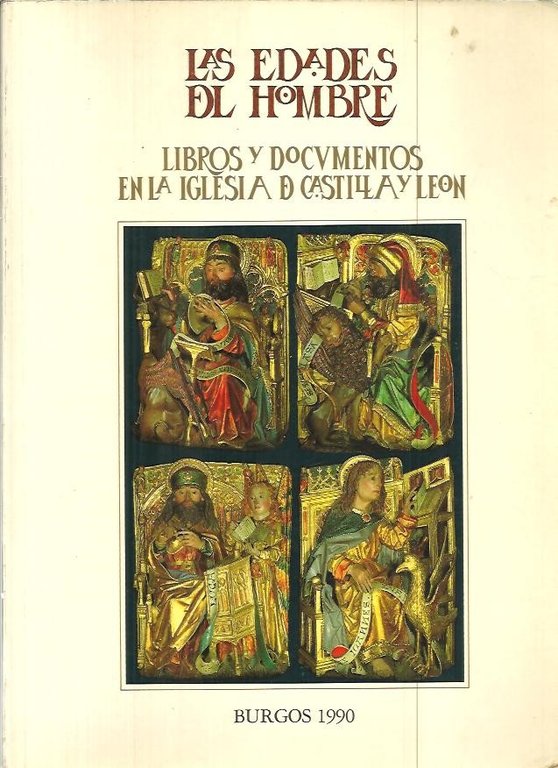 LAS EDADES DEL HOMBRE. LIBROS Y DOCUMENTOS EN LA IGLESIA …