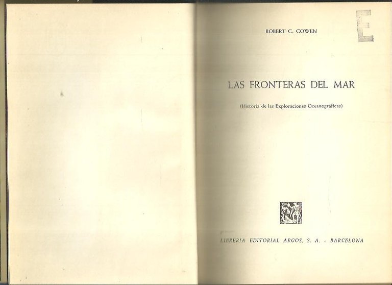 LAS FRONTERAS DEL MAR. HISTORIA DE LAS EXPLORACIONES OCEANOGRAFICAS.