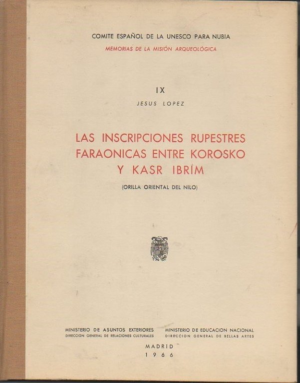 LAS INSCRIPCIONES RUPESTRES FARAONICAS ENTRE KOROSKO Y KASR IBRIM. (ORILLA …