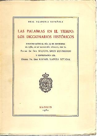 LAS PALABRAS EN EL TIEMPO. LOS DICCIONARIOS HISTORICOS.