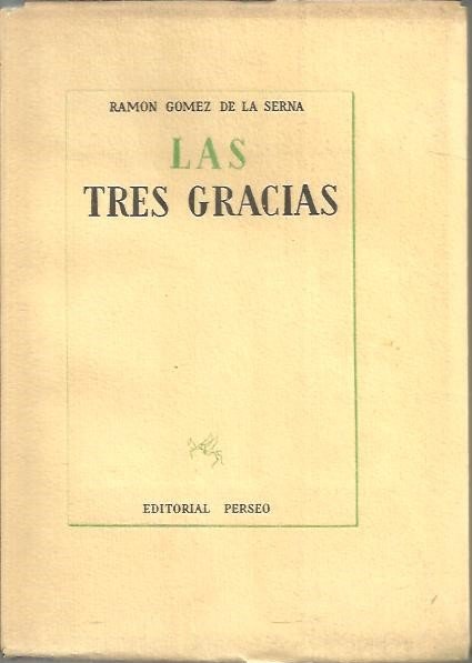 LAS TRES GRACIAS.