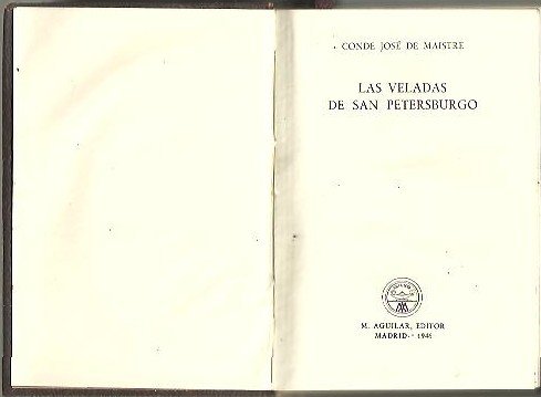 LAS VELADAS DE SAN PETERSBURGO O DIALOGOS SOBRE EL GOBIERNO …