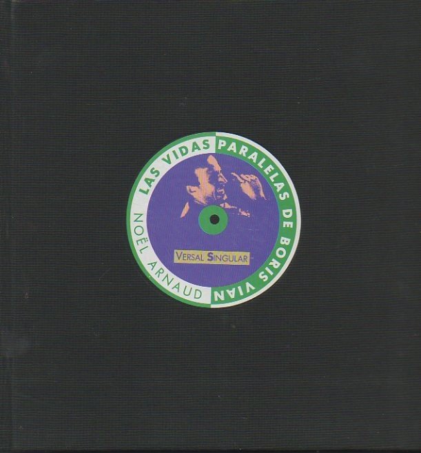 LAS VIDAS PARALELAS DE BORIS VIAN.