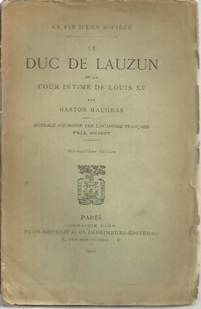 LE DUC DE LAUZUN ET LA COUR INTIME DE LOUIS …