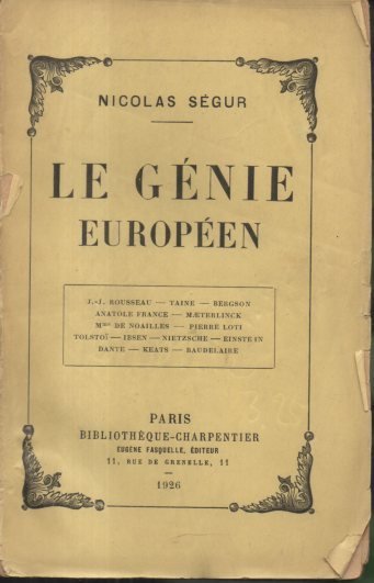 LE GENIE EUROPEEN. J. J. ROUSSEAU. TAINE. BERGSON. ANATOLE FRANCE. …