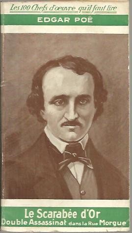 LE SCARABEE D'OR. DOUBLE ASSASSINAT DANS LA RUE MORGUE.