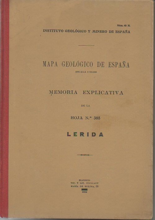 LERIDA. MAPA GEOLOGICO DE ESPAÑA. MEMORIA EXPLICATIVA DE LA HOJA …