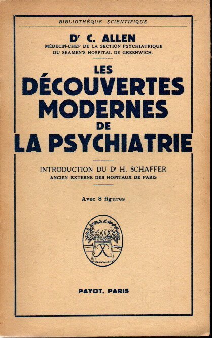 LES DECOUVERTES MODERNES DE LA PSYCHIATRIE.