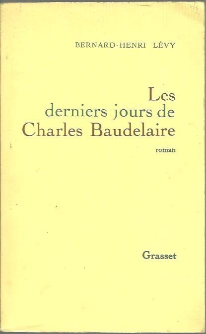 LES DERNIERS JOURS DE CHARLES BAUDELAIRE.
