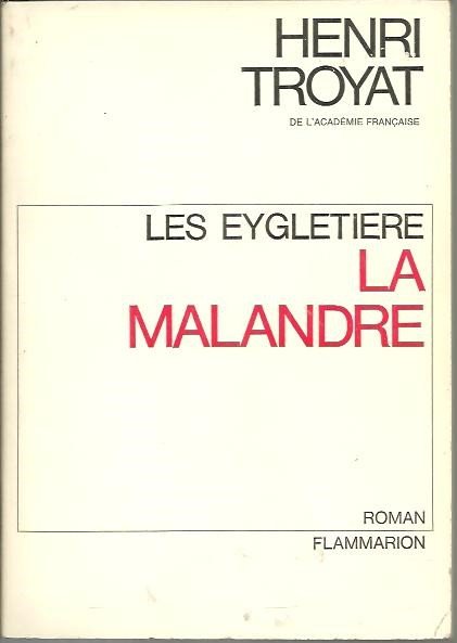 LES EYGLETIERE. LA MALANDRE.