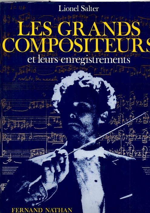 LES GRANDS COMPOSITEURS ET LEURS ENREGISTREMENTS.