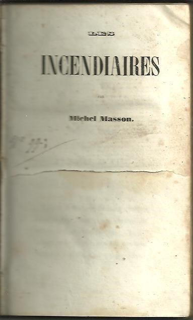 LES INCENDIAIRES. TROISIEME PARTIE.
