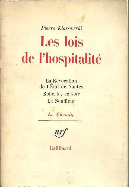 LES LOIS DE L'HOSPITALITE. LA REVOCATION DE L'EDIT DE NANTES. …