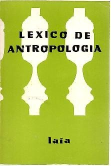 LEXICO DE ANTROPOLOGIA.