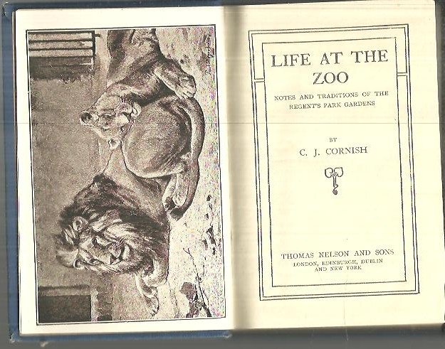 LIFE AT THE ZOO. NOTES AND TRADITIONS OF THE REGENT'S …