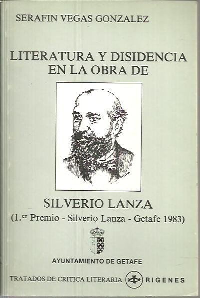 LITERATURA Y DISIDENCIA EN LA OBRA DE SILVERIO LANZA.