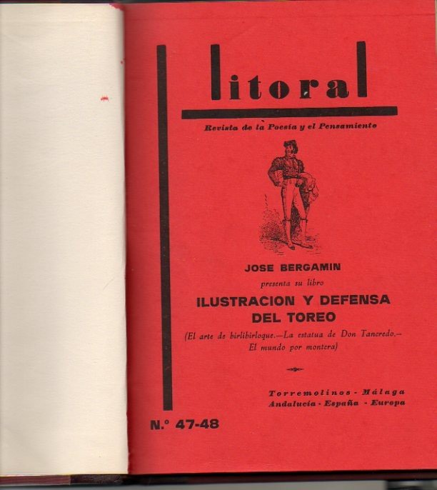LITORAL. N. 47-48. JOSE BERGAMIN PRESENTA SU LIBRO ILUSTRACION Y DEFENSA DEL TOREO. (EL ARTE BIRLIBIRLOQUE. LA ESTATUA DE DON TANCREDO. EL MUNDO POR MONTERA).