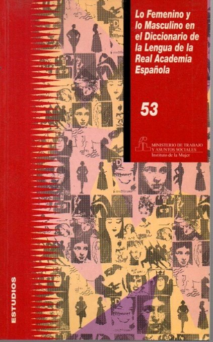 LO FEMENINO Y LO MASCULINO EN EL DICCIONARIO DE LA …