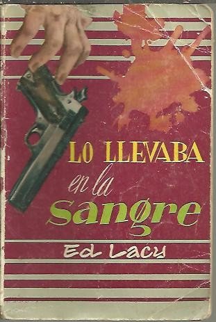 LO LLEVARA EN LA SANGRE.