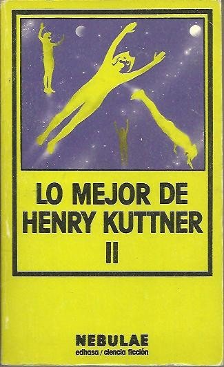 LO MEJOR DE HENRY KUTTNER. II.