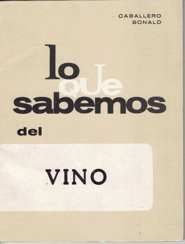 LO QUE SABEMOS DEL VINO.