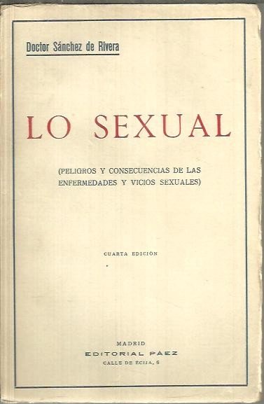 LO SEXUAL. (PELIGROS Y CONSECUENCIAS DE LAS ENFERMEDADES Y VICIOS …