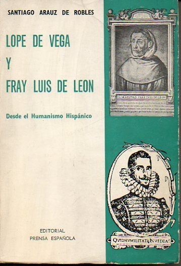 LOPE DE VEGA Y FRAY LUIS DE LEON, DESDE EL …