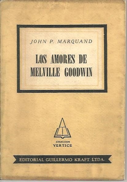 LOS AMORES DE MELVILLE GOODWIN.