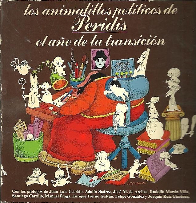 LOS ANIMALILLOS POLITICOS DE PERIDIS. EL AÑO DE LA TRANSICION.