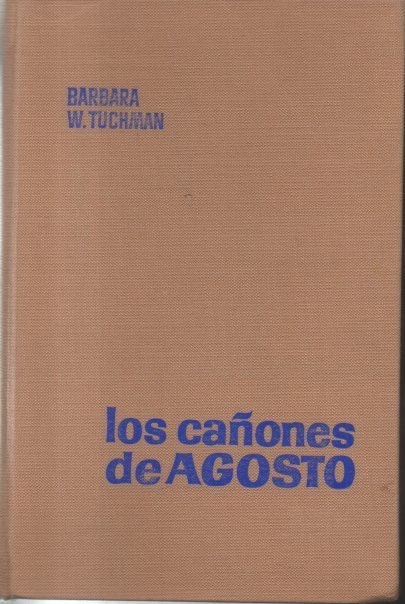 LOS CAÑONES DE AGOSTO.